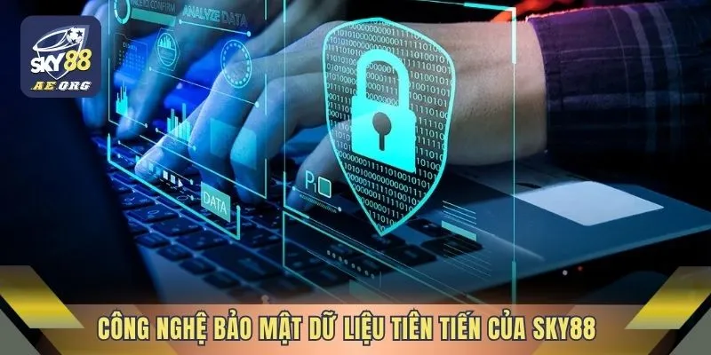 Công nghệ bảo mật dữ liệu tiên tiến của Sky88