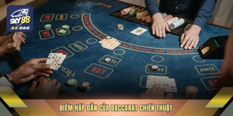 Điểm hấp dẫn của baccarat chiến thuật