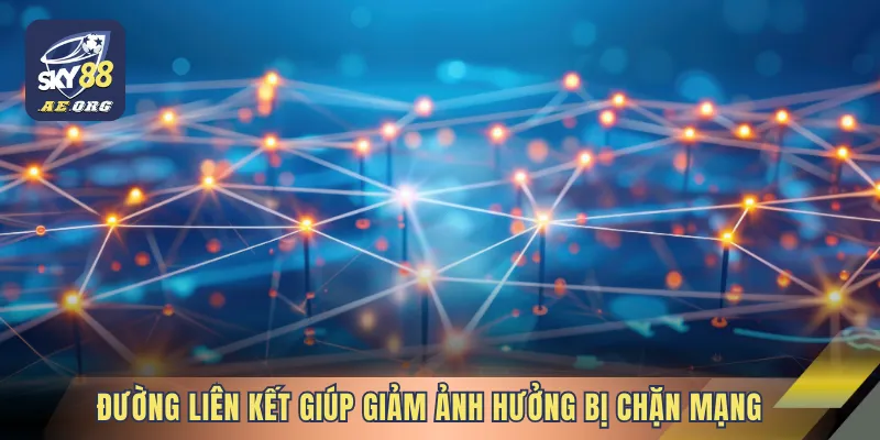 Link Cá Cược Tốc Độ Cao Tại SKY88 – Truy Cập Ổn Định 3 Đường liên kết giúp giảm ảnh hưởng bị chặn mạng