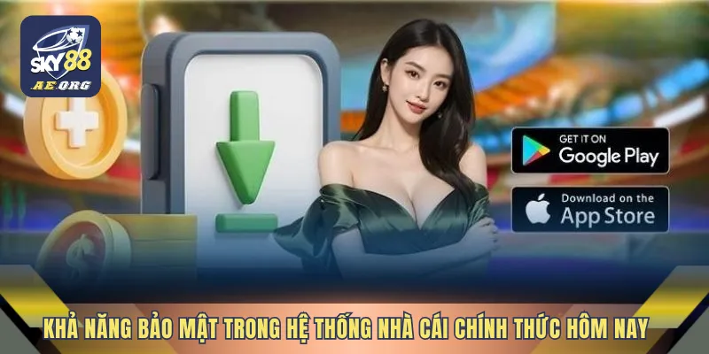 Link Tải App SKY88 Tốc Độ Cao 4 Khả năng bảo mật trong hệ thống nhà cái chính thức hôm nay