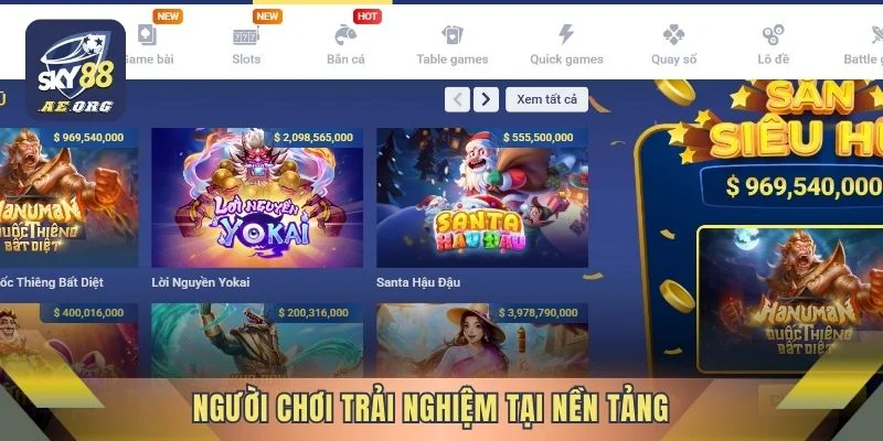 Người chơi trải nghiệm tại nền tảng