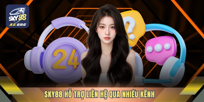 SKY88 hỗ trợ liên hệ qua nhiều kênh