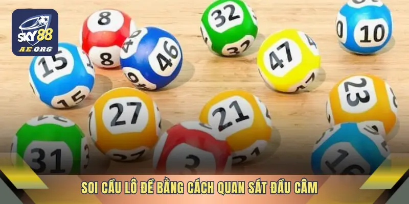 Soi cầu lô đề bằng cách quan sát đầu câm