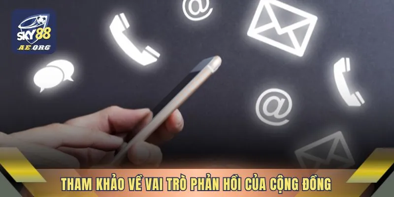 Tham khảo về vai trò phản hồi của cộng đồng